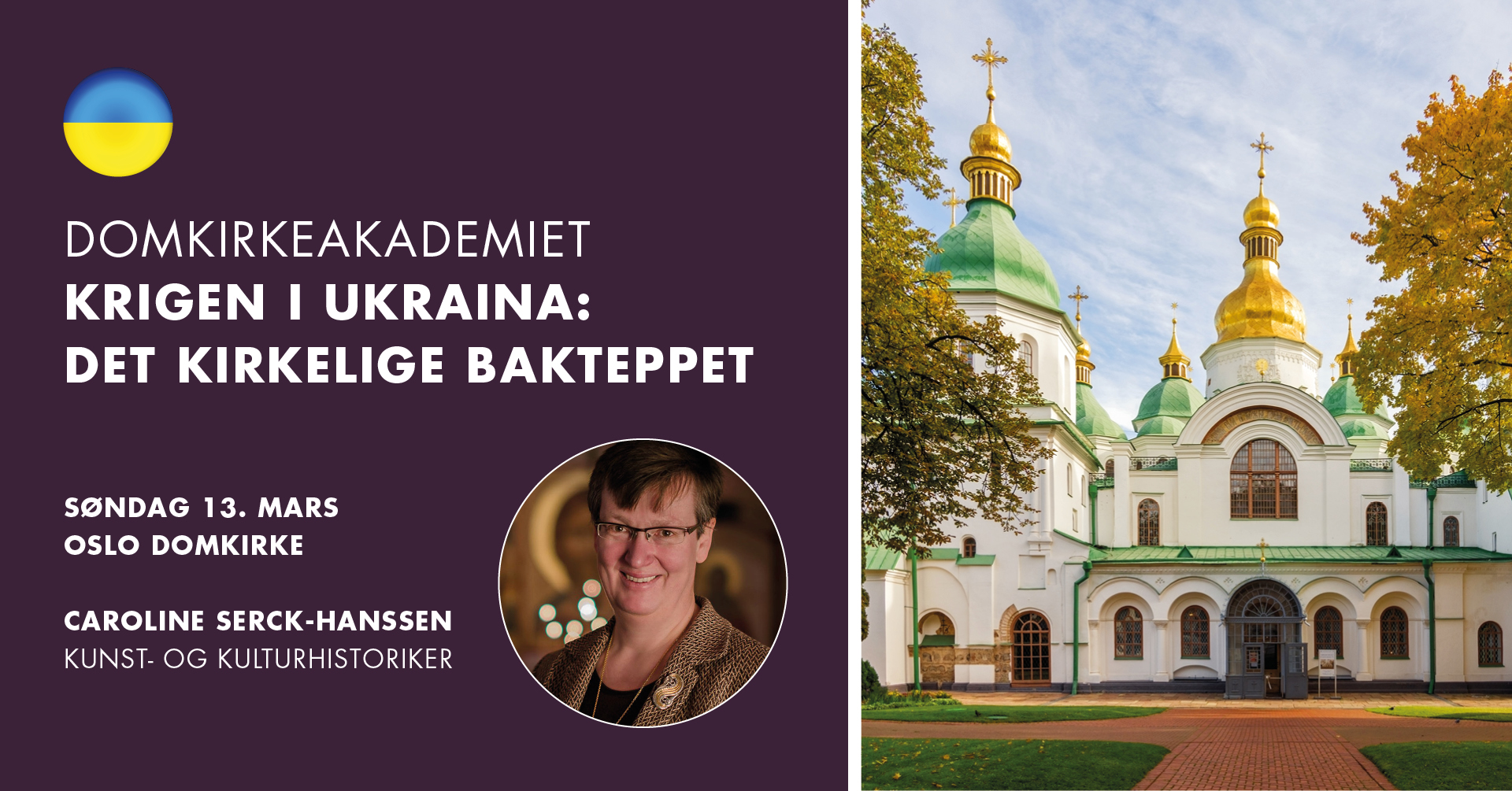 Domkirkeakademiet | Krigen i Ukraina: Det kirkelige bakteppet