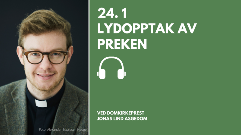 Preken: Jonas Lind Asgedom