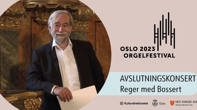 Avslutningskonsert: Max Reger og «Stylus phantasticus» med Christoph Bossert