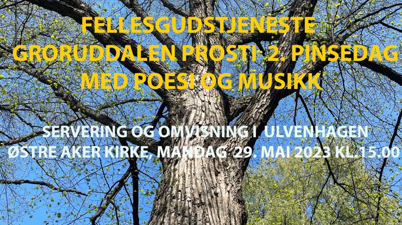 Velkommen til felles prostigudstjeneste 29.mai i Østre Aker kirke