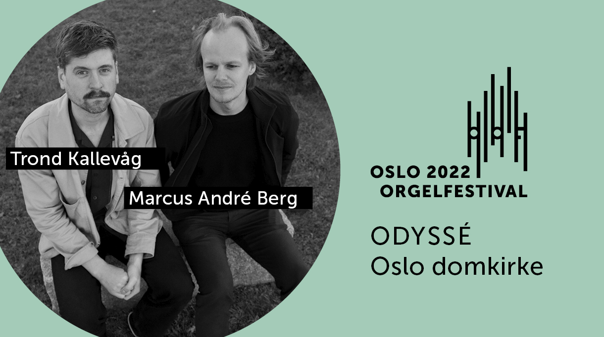 Odyssé – Trond Kallevåg og Marcus André Berg