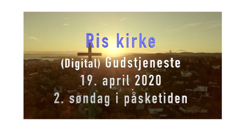 Velkommen til en videogudstjeneste fra Ris kirke!
