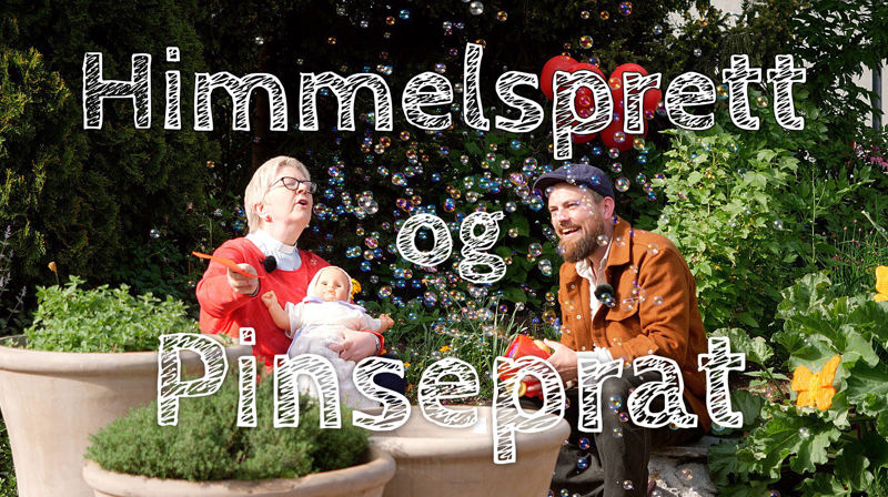 Himmelspretten og pinseprat - for store og små