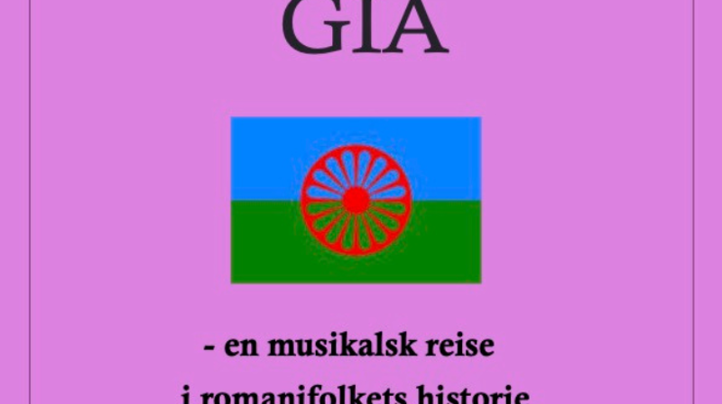 "Gia - en musikalsk reise i romanifolkets historie"