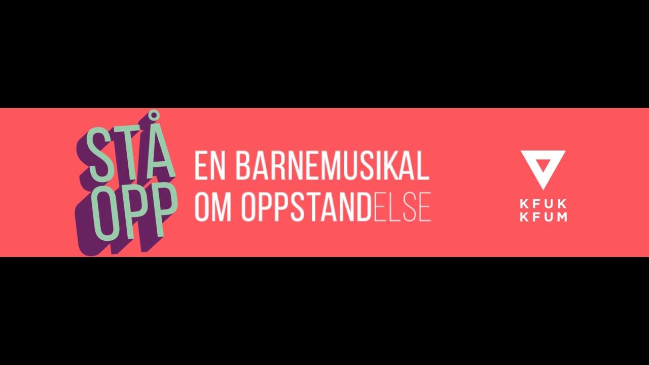 Stå opp - musikalgudstjeneste i Tonsen Kirke!