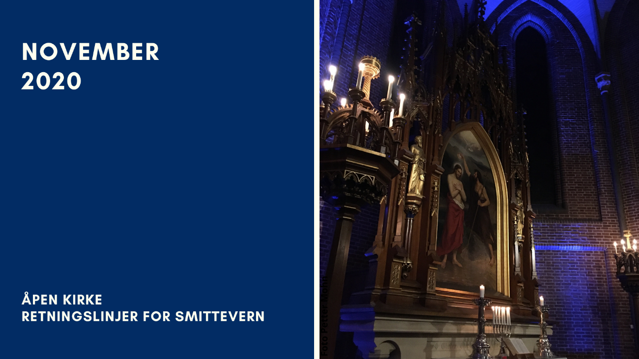 Åpen kirke og nye retningslinjer fra 10.november - 14.desember