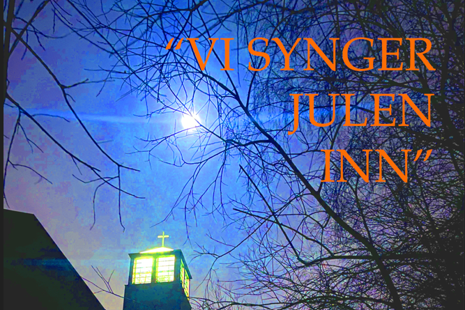 Vi synger julen inn onsdag 13. desember kl 18:00