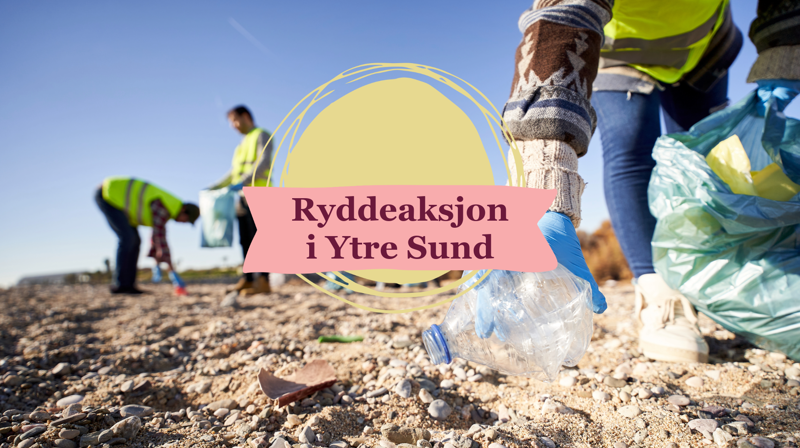 Mennesker er ute og plukkersøppel i gule refleksvester. Illustrasjon av en sol og en banner med tittel "Ryddeaksjon i Ytre Sund"