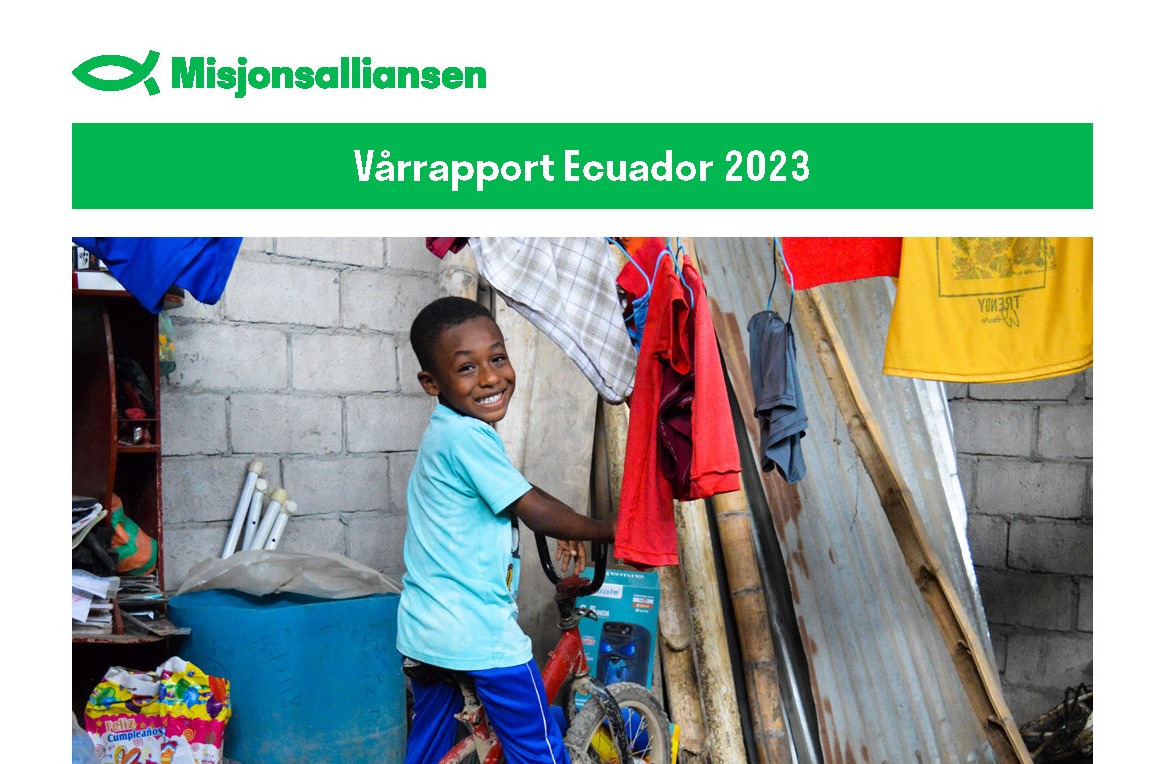 Deler av første side av rapporten. på toppen er grønn logo til Misjonsalliansen, så på grønn tekstboks står det vårrapport Equador 2023. Under et fot av en gutt frå Equador som sitt på ein sykkel og smiler til kameraet