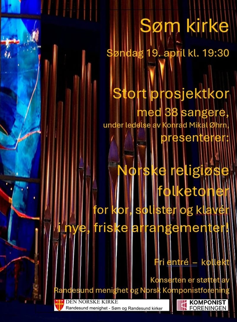 Konsertplakat: Stort prosjektkor under ledelse av Konrad &Oslash;hrn presenterer Norske religi&oslash;se folketoner for kor, solister og klav&eacute;r