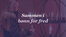 Sammen i bønn for fred