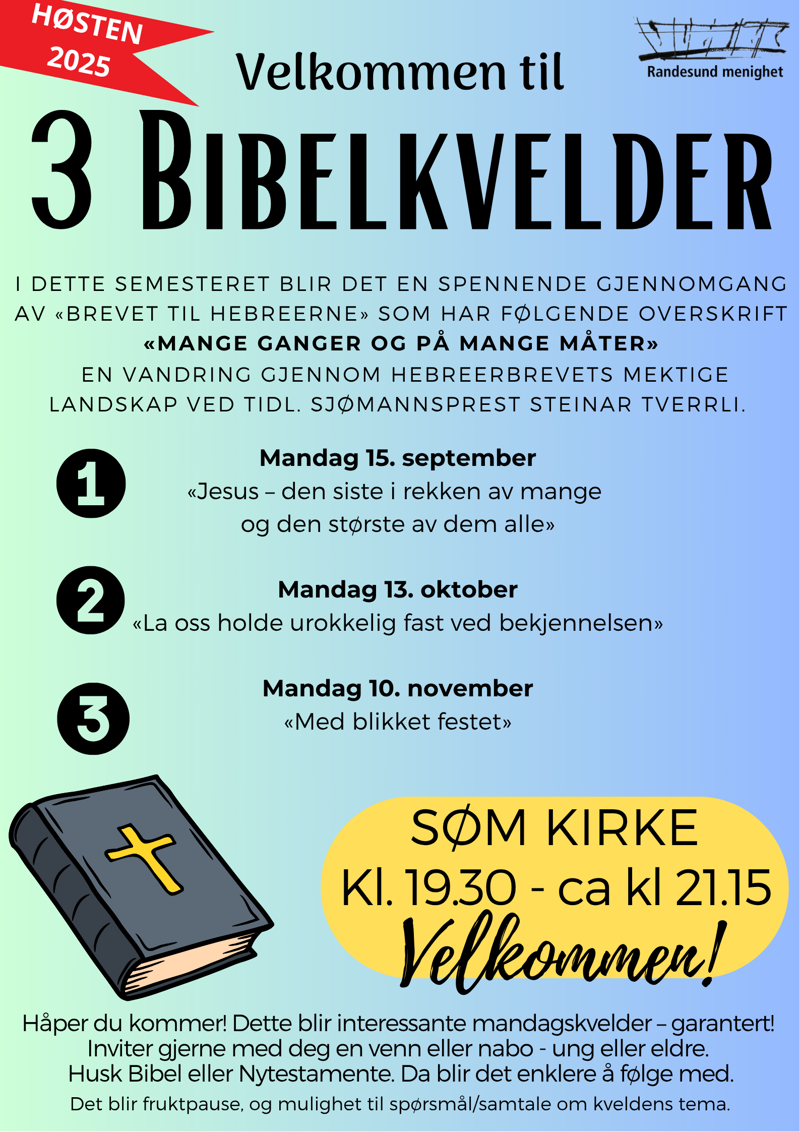 PROGRAM for bibelkvelder i høst: 15.9., 13.10. og 10.11. ved Steinar Tverrli