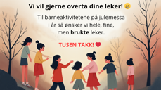 Vi ønsker pent brukte leker