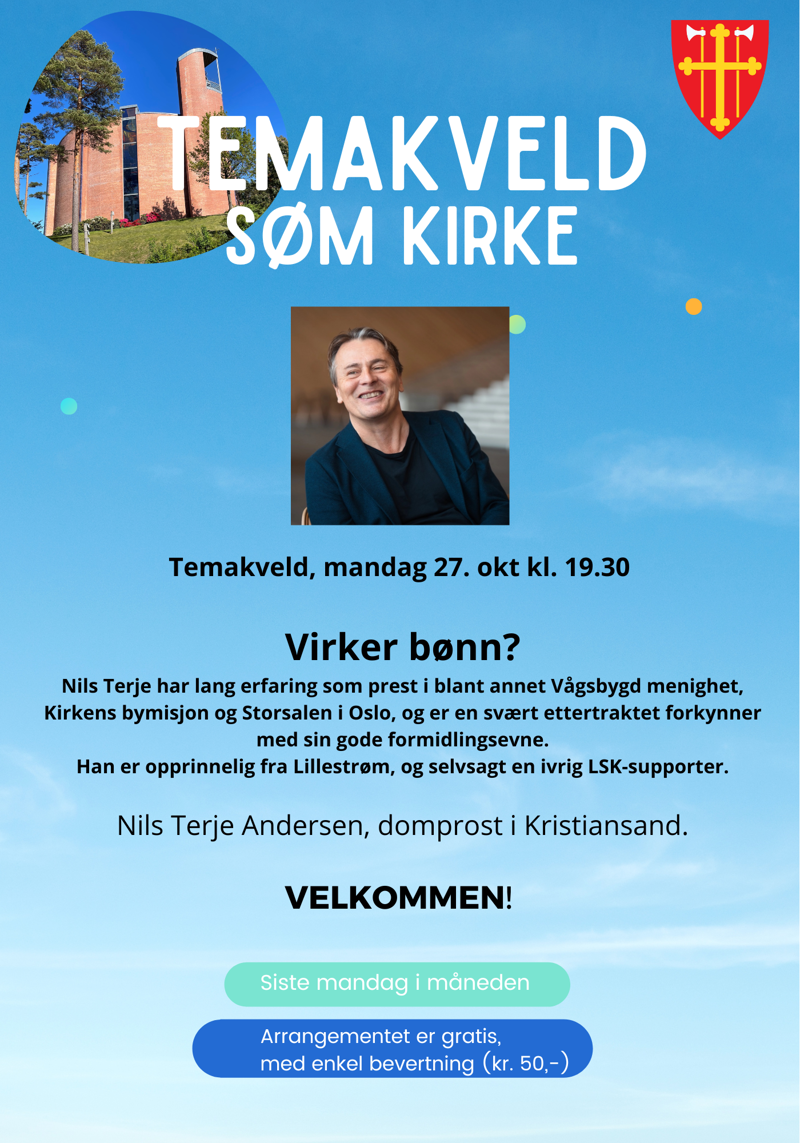 PLAKAT: Temakveld 27.10.: Domprost Nils Terje Andersen: Virker bønn?