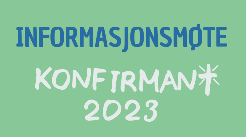 Informasjonsmøte for kommende konfirmanter og foresatte