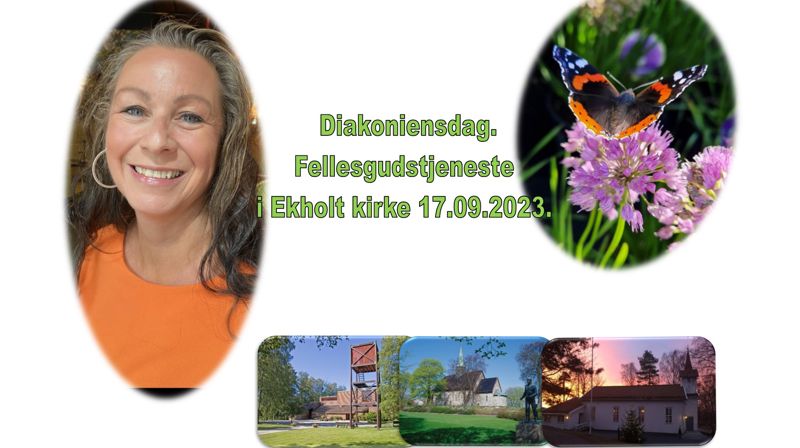 Diakoniensdag - Fellesgudstjeneste i Ekholt kirke 17.09.2023
