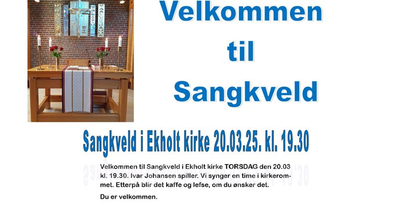 Sangkveld i Ekholt kirke torsdag 20.mars kl. 19.30
