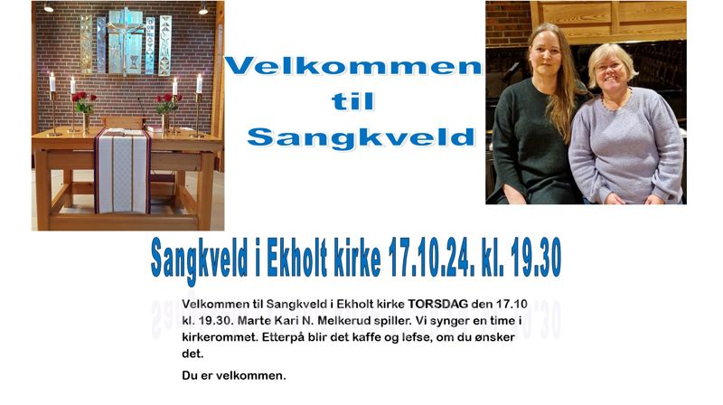 Sangkveld i Ekholt kirke torsdag 17.oktober kl. 19.30