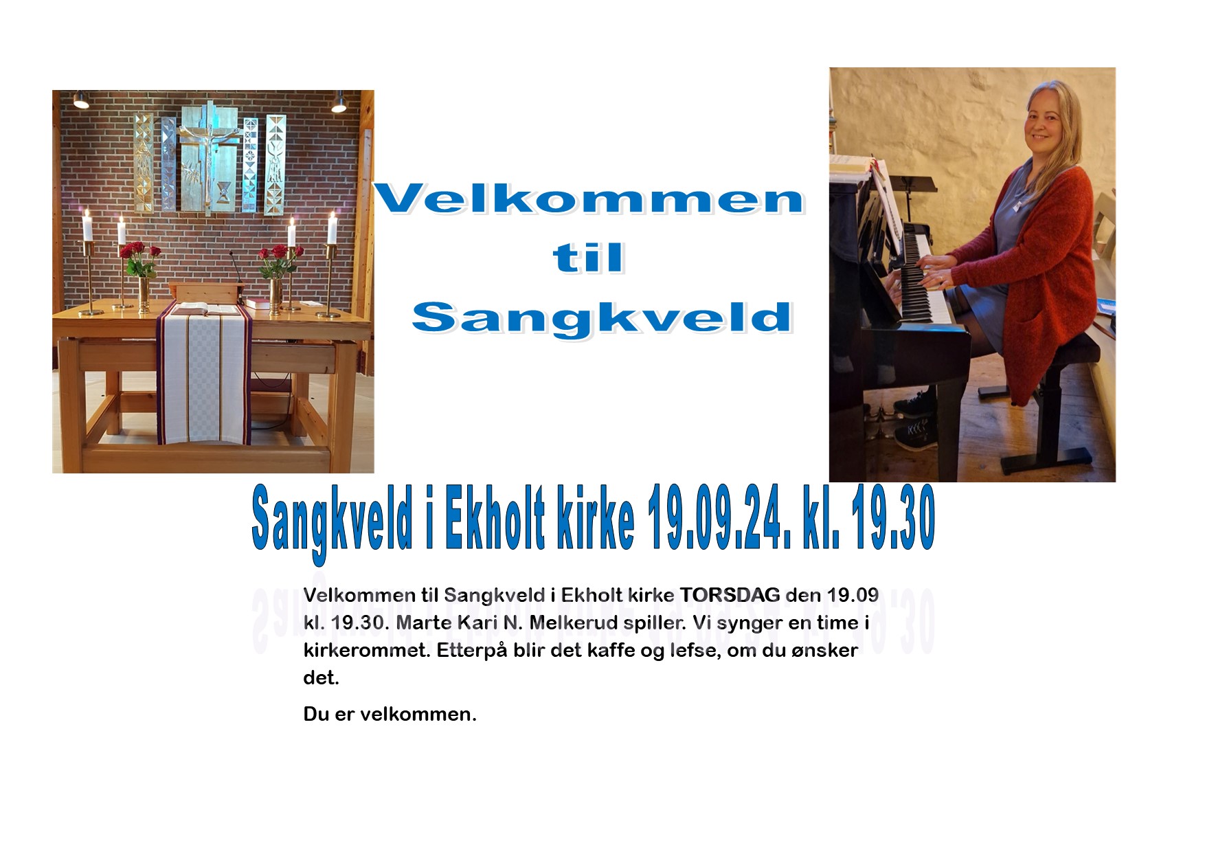 Sangkveld i Ekholt kirke tordag 19.09 kl. 19.30