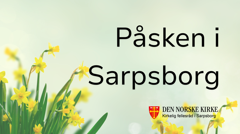 Bli med på påskefeiring i Sarpsborg!