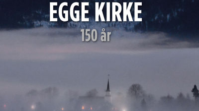 Årets julegave – Egge Kirke 150 år
