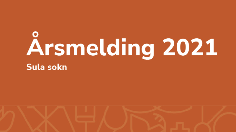 Årsmelding for Sula sokn 2021