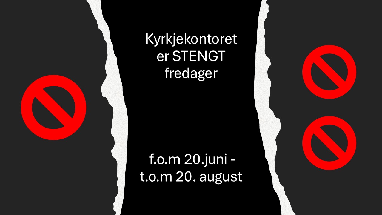 Kyrkjekontoret sine opningstider - sommar