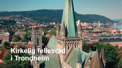 Nysgjerrig på hva som skjedde i kirka i Trondheim? Her er vår digitale årsrapport!