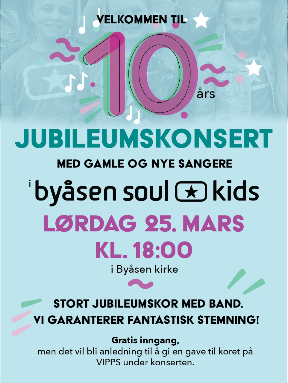Byåsen soulkids feier 10 år med Jubiluems konsert 25.3.23 kl. 18!
