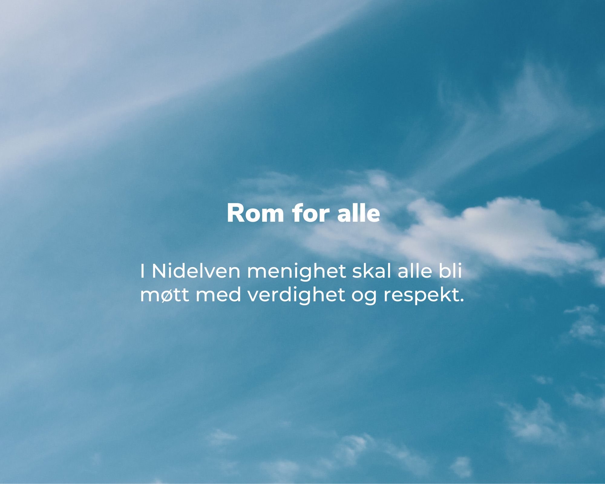 Alle skal møtes med verdighet og respekt