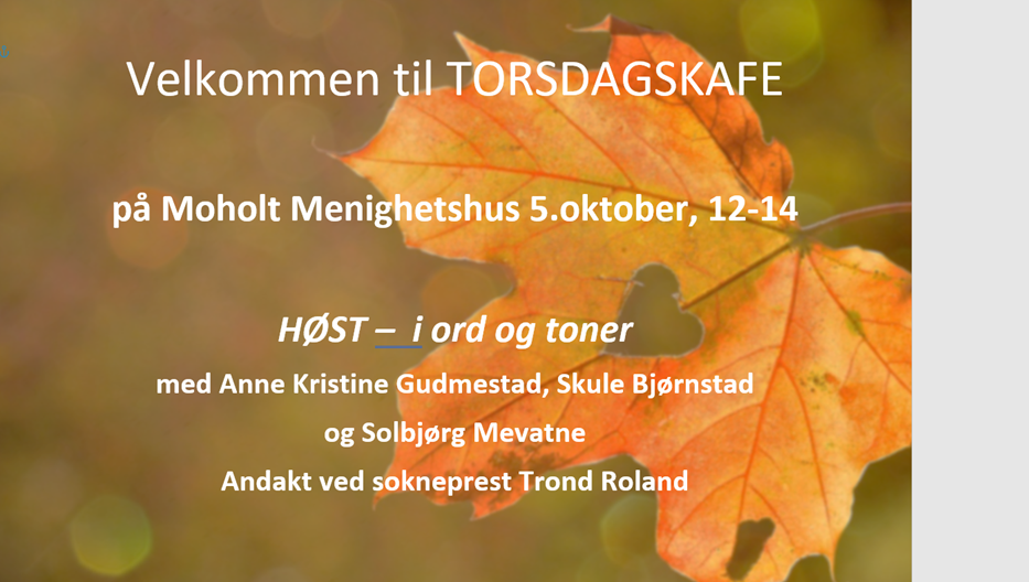 "Høst - i ord og toner" på Moholt menighetshus