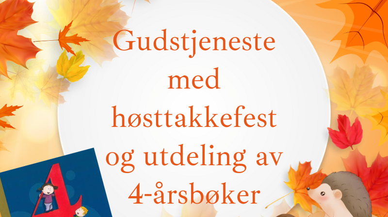 Høsttakkefest og utdeling av 4-årsbøker
