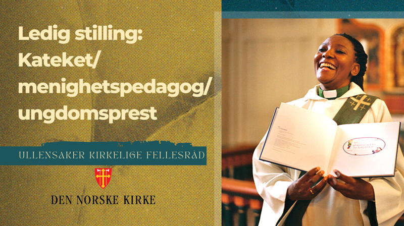 Ledig stilling: kateket/menighetspedagog/ungdomsprest