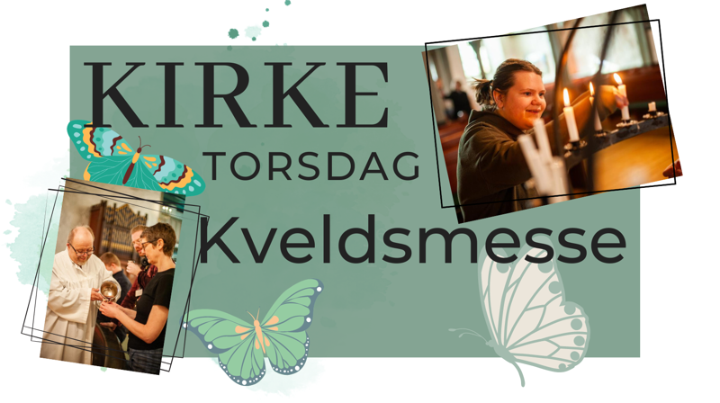 Kirketorsdag - kveldsmesse