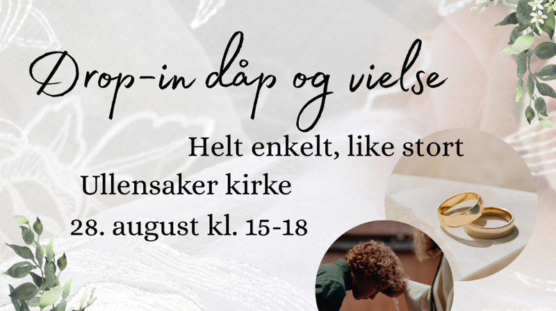 Drop in-dåp og vielse i Ullensaker kirke