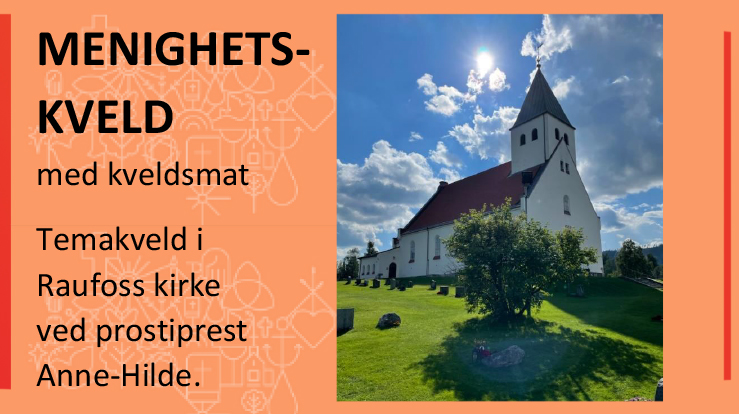 Velkommen til Menighetskvelder i Raufoss kirke