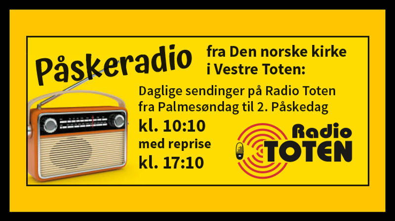 Påskeradio fra Den norske kirke i Vestre Toten.