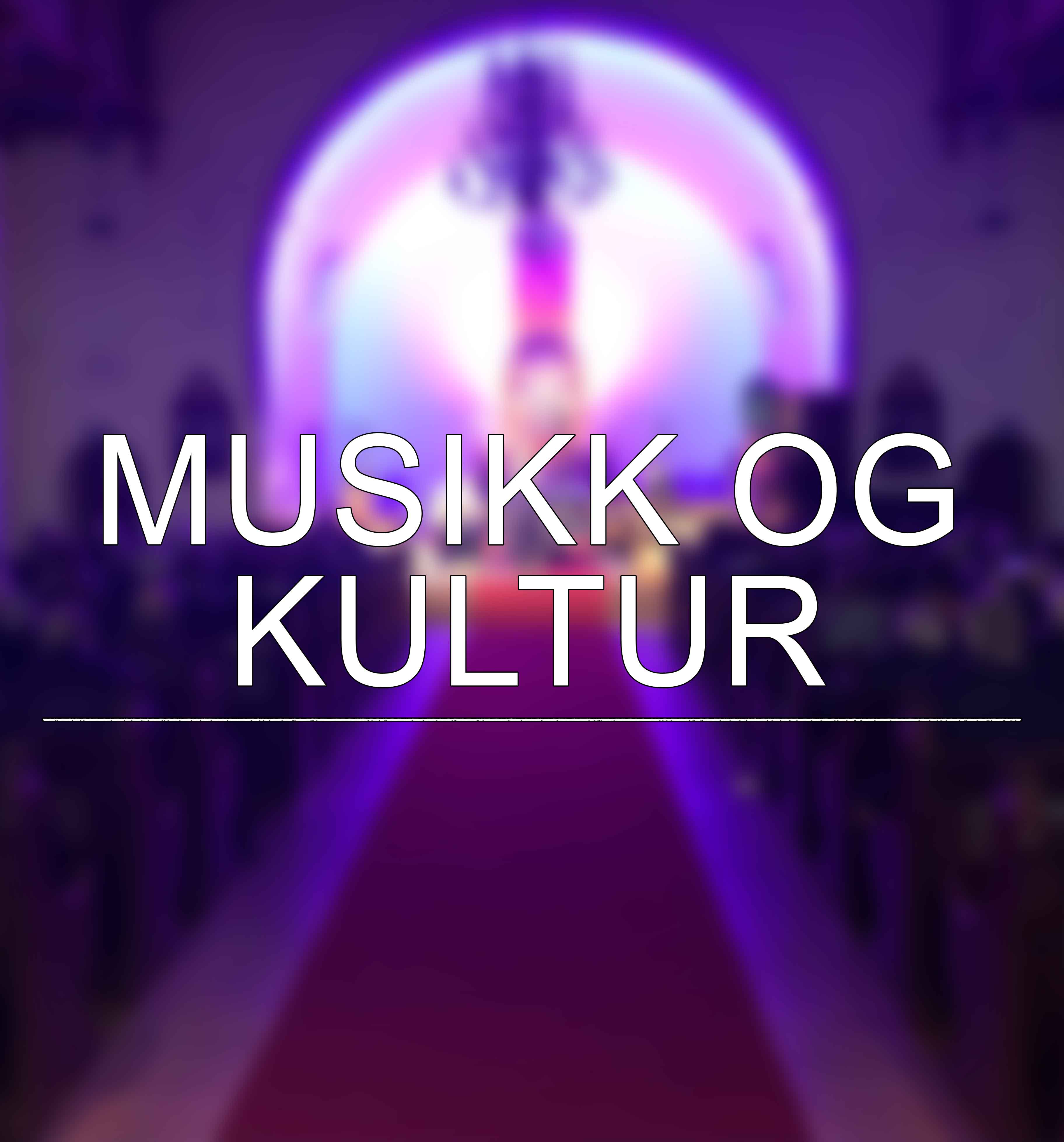 Musikk og kultur