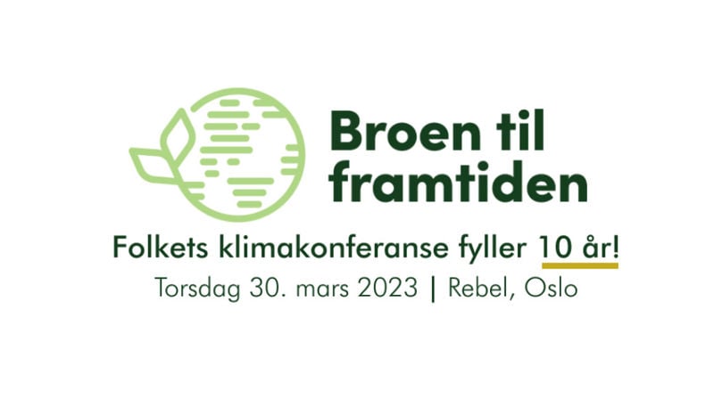 Broen til framtiden er folkets klimakonferanse, og fyller 10 år i 2023.